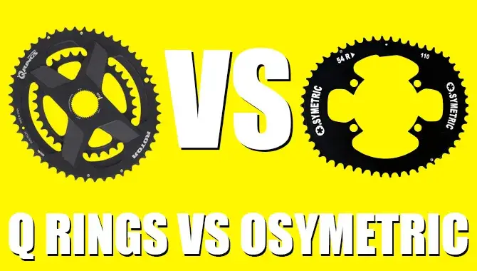 Explaining The Difference Between Q Rings Vs Osymetric