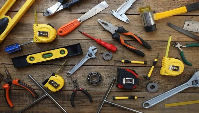 Tools You Need For The Job.
