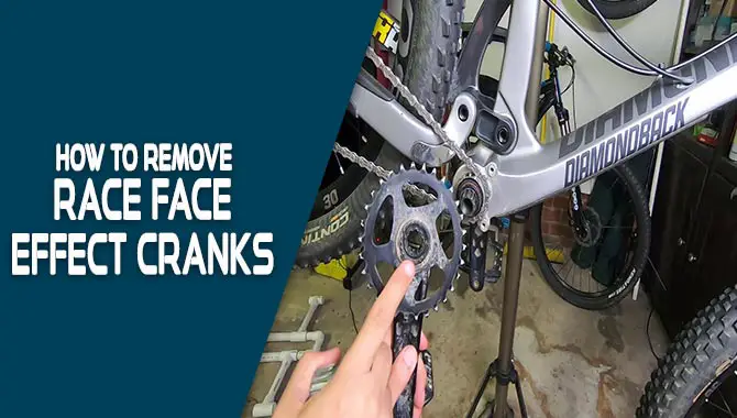 How To Remove Race Face Effect Cranks