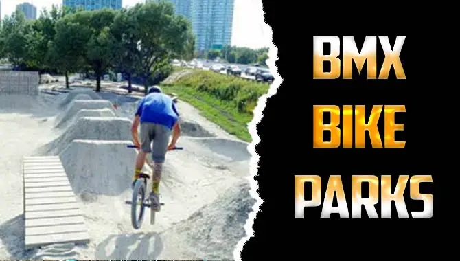 Bmx Bike Parks