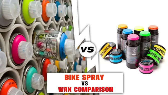 Bike Spray Vs Wax Comparison
