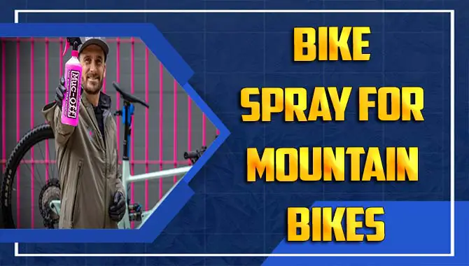 Bike Spray For Mountain Bikes