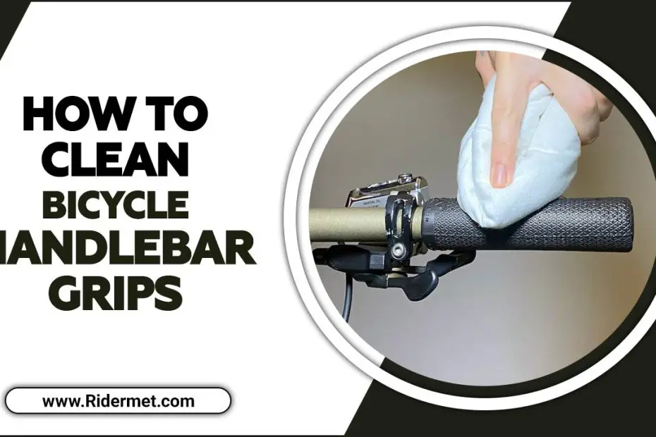 How To Clean Bicycle Handlebar Grips