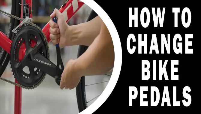 How To Change Bike Pedals