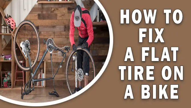 How To Fix A Flat Tire On A Bike