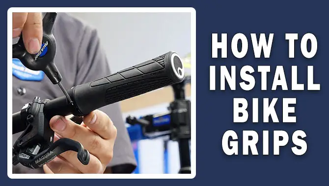 How To Install Bike Grips