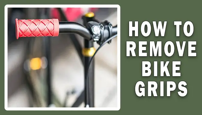 How To Remove Bike Grips