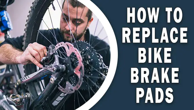 How To Replace Bike Brake Pads