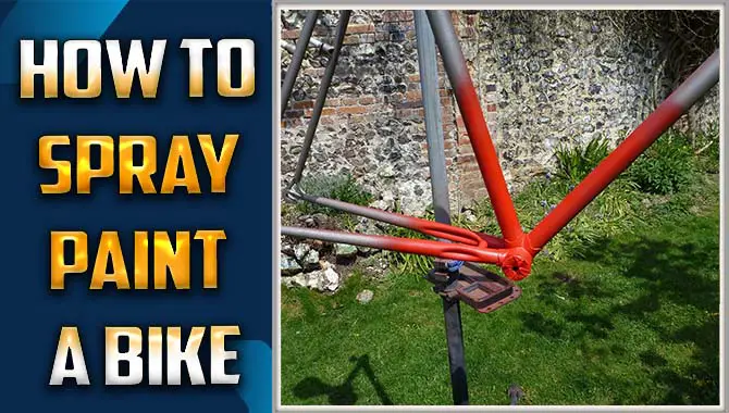 How To Spray Paint A Bike