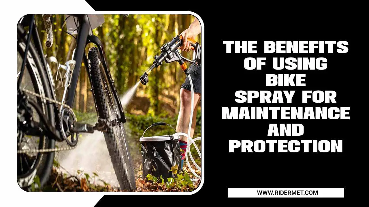 Using Bike Spray For Maintenance And Protection
